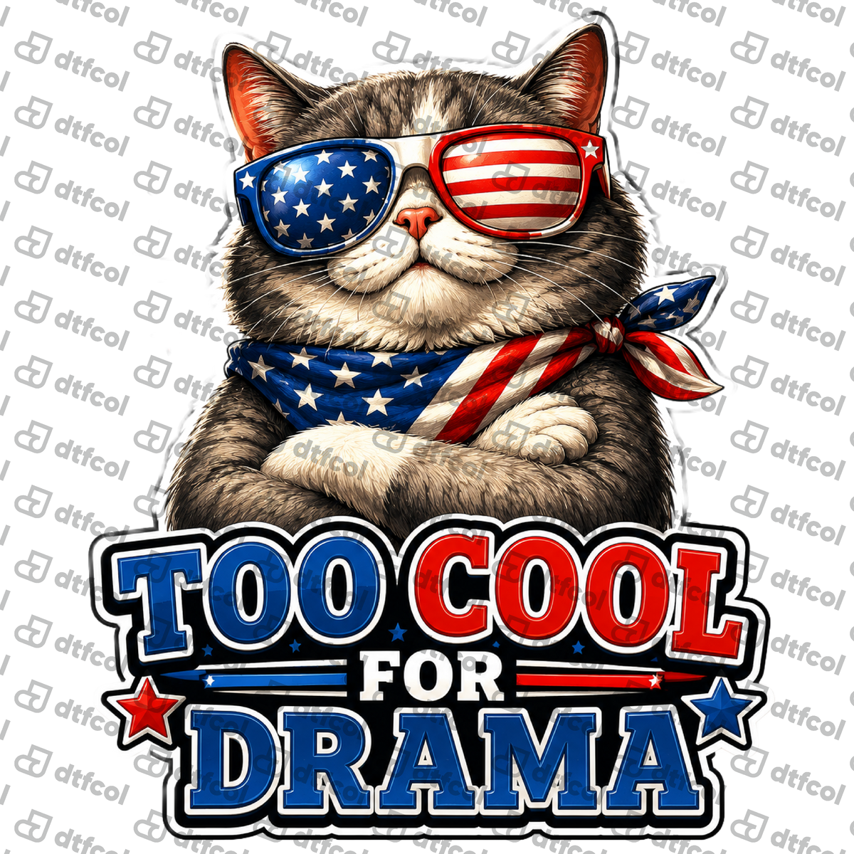 4th of July - Too Cool For Drama Patriotic Cat