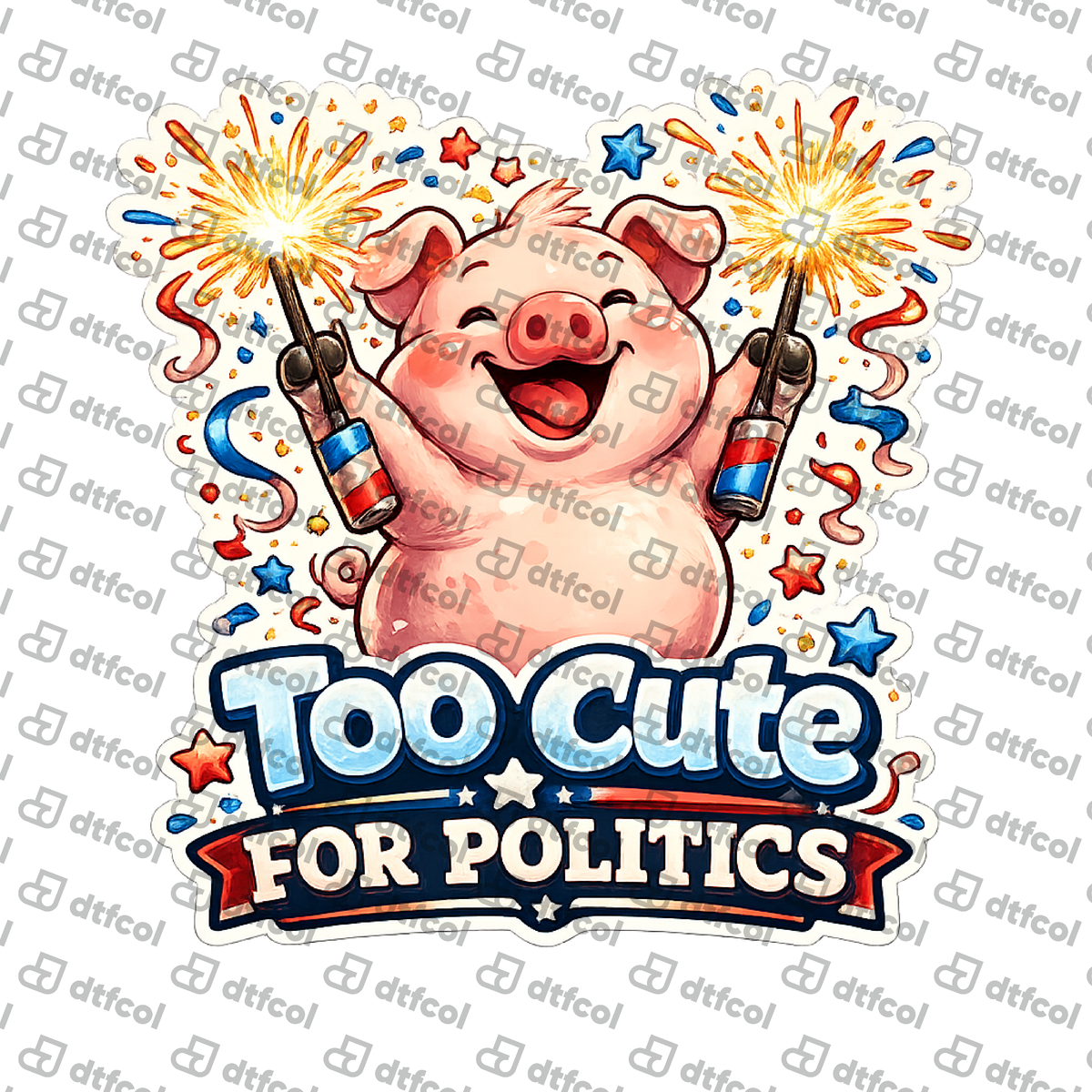 4th of July - Too Cute For Politics Pig