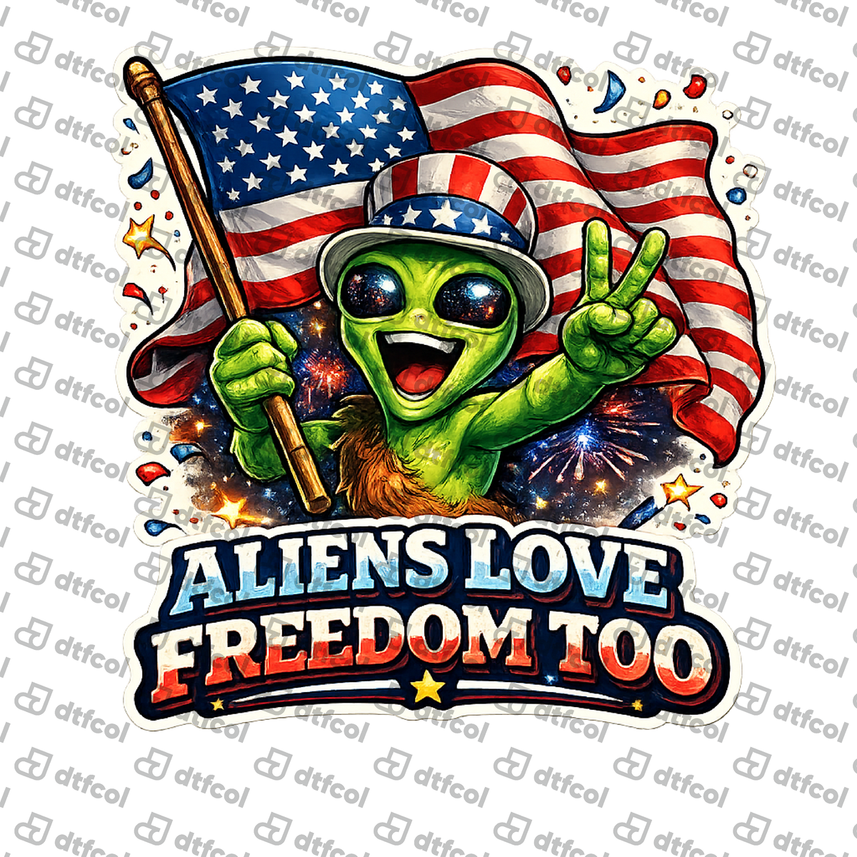4th of July - Aliens Love Freedom Too