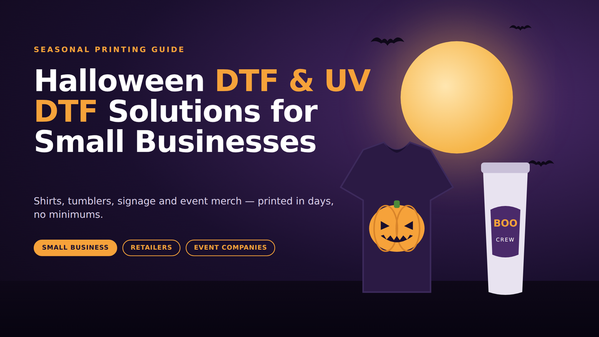Halloween DTF & UV DTF Solutions for Small Businesses, Retailers & Event Companies